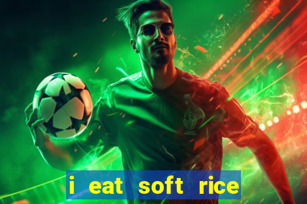 i eat soft rice in another world pt br